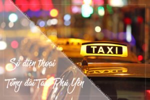 so tong dai taxi phu yen