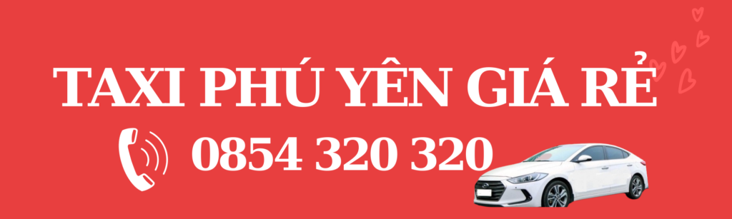 TÌM TAXI PHÚ YÊN GIÁ RẺ-GỌI 0854 320 320 5 TAXI PHÚ YÊN GIÁ RẺ